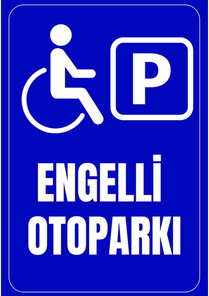 35 x 50 Engelli Otoparkı Yönlendirme Levhası 3 mm Dekota ( Forex ) Üzerine Folyo Baskı