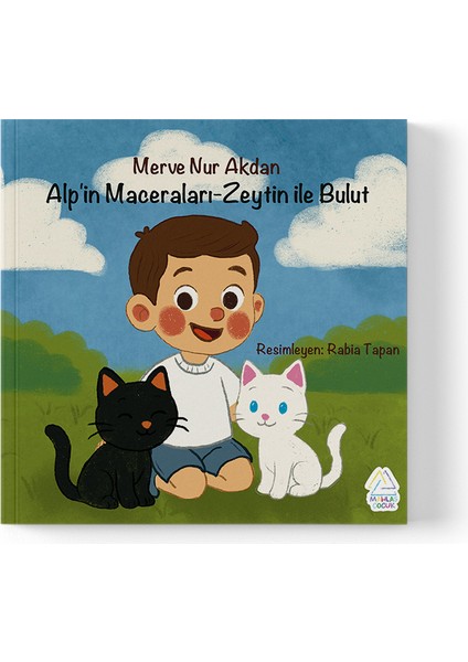 Merve Nur Akdan - Alp'in Maceraları - Zeytin ile Bulut