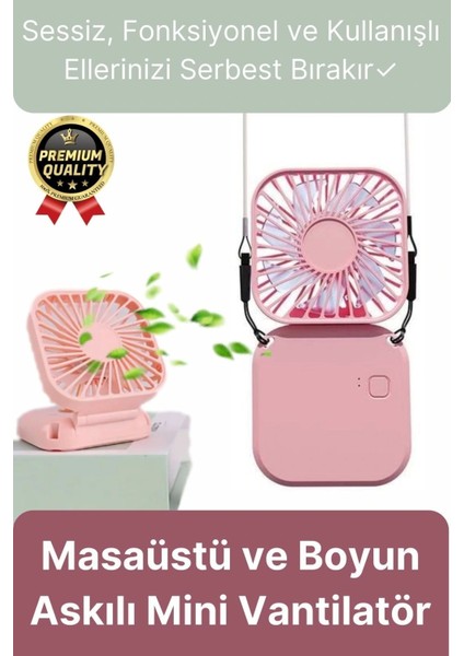 Çok Fonksiyonlu Taşınabilir Sessiz Serinletici Şarjlı Fan Masaüstü Ve Boyun Askılı Mini Vantilatör