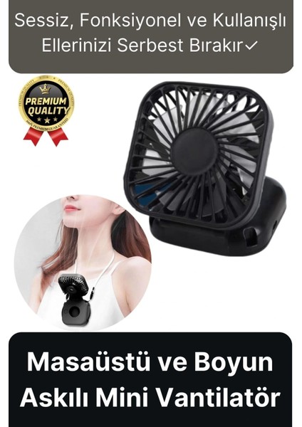 Çok Fonksiyonlu Taşınabilir Sessiz Serinletici Şarjlı Fan Masaüstü Ve Boyun Askılı Mini Vantilatör