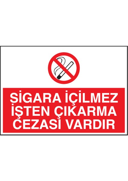 Sigara Içilmez Işten Çıkarma Cezası Vardır Uyarı Levhası ES140-12