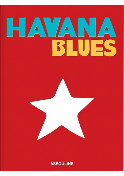 Havana Blues Ikonik Küba Başkenti Havanaya Dair Silk Kapak Kitap