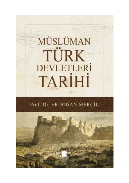 Müslüman Türk Devletleri Tarihi