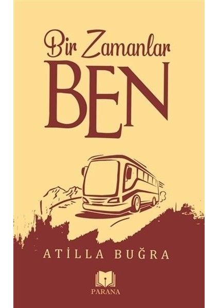 Bir Zamanlar Ben