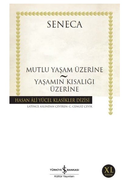 Mutluluk Yaşam Üzerine - Yaşamın Kısalığı Üzerine - Hasan Ali Yücel Klasikleri