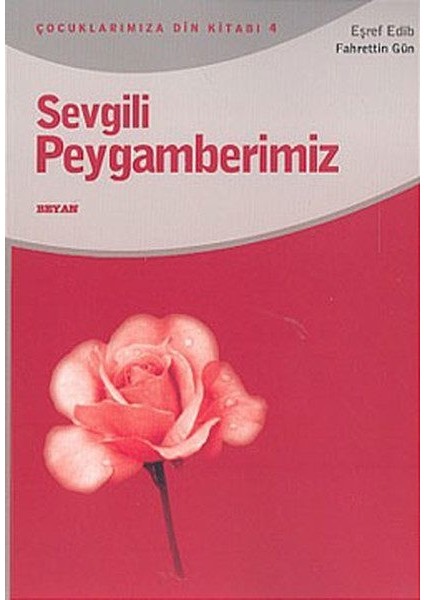 Sevgili Peygamberimiz