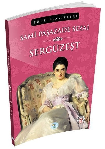 Türk Klasikleri - Sergüzeşt