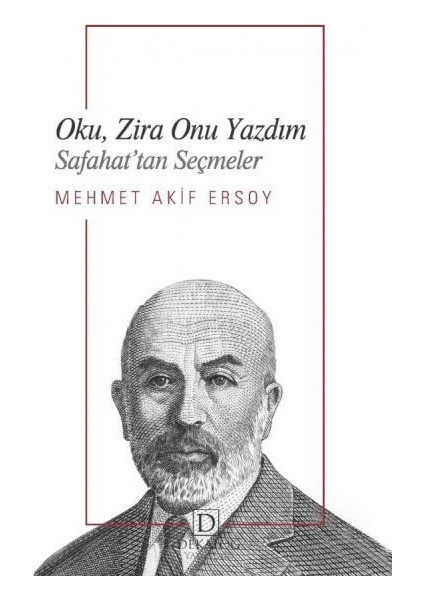 Oku, Zira Onu Yazdım - Safahat Tan Seçmeler