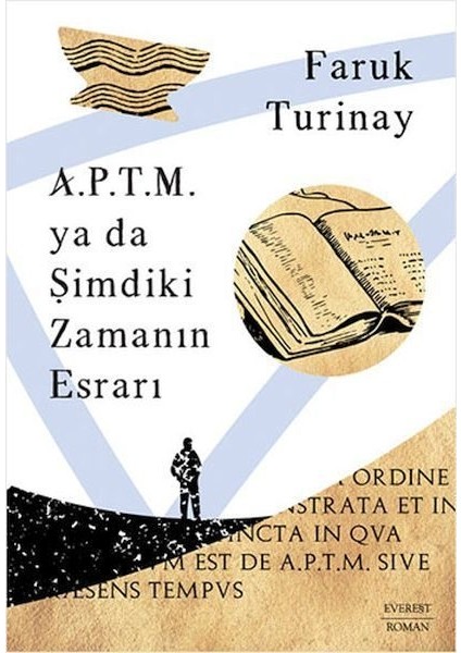 A.p.t.m. Ya Da Şimdiki Zamanın Esrarı