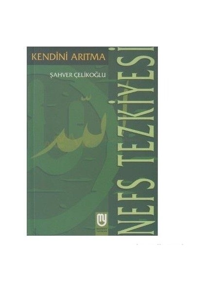 Nefs Tezkiyesi/kendini Arıtma