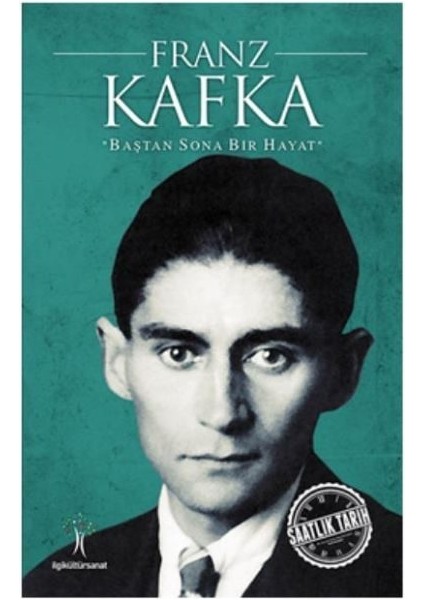 Saatlik Tarih - Franz Kafka (Baştan Sona Bir Hayat)
