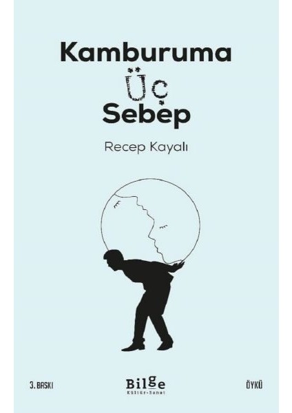 Kamburama Üç Sebep