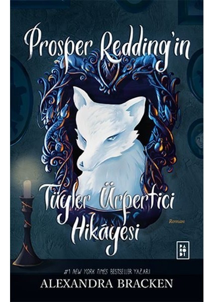 Prosper Redding In Tüyler Ürpertici Hikâyesi