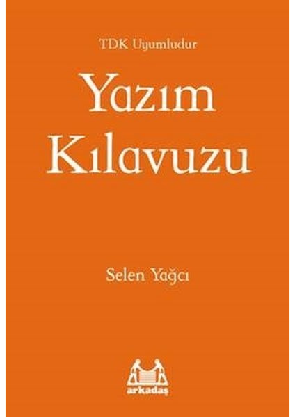 Yazım Kılavuzu (Tdk Uyumlu)