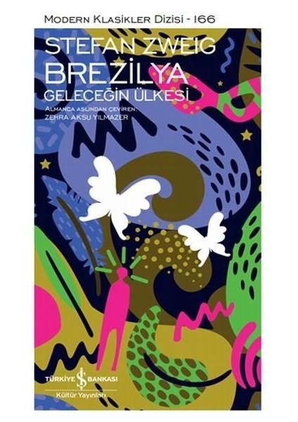 Brezilya - Geleceğin Ülkesi - Modern Klasikler Dizisi