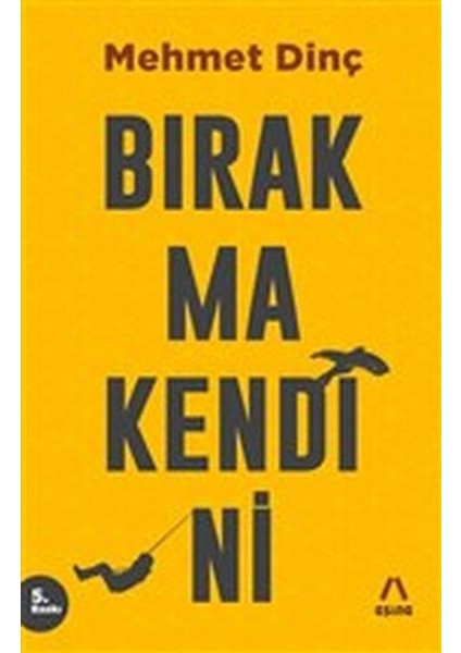 Bırakma Kendini