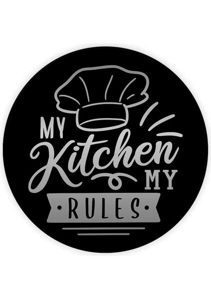 My Kitchen My Rules | Cam Kesme Tahtası (Çap 32CM)