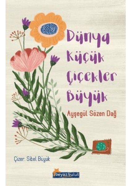Dünya Küçük Çiçekler Büyük