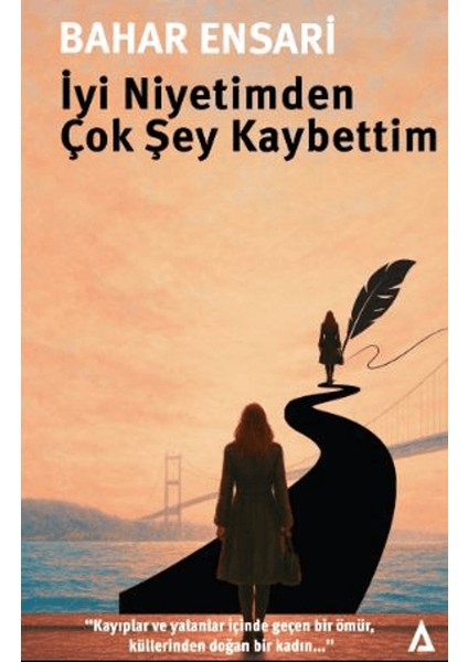 Iyi Niyetimden Çok Şey Kaybettim