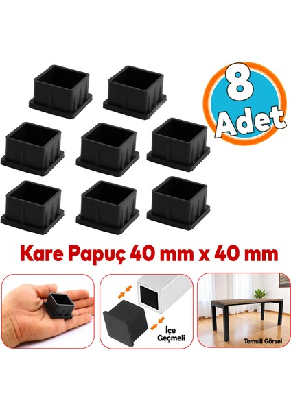 8 Adet Masa Sandalye Sehpa Ayak Tapası Kare Tıpa Papuç Takoz 40 mm x 40 mm Parke Zemin Koruyucu
