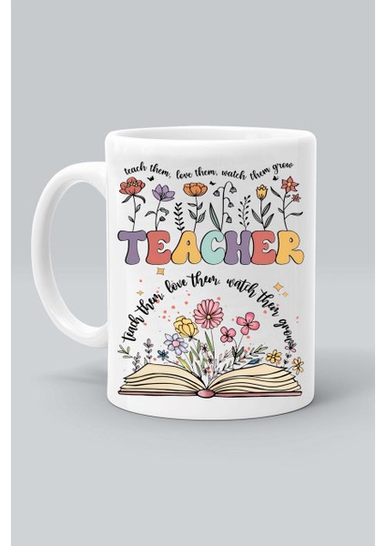 Teacher Öğretmen Onlara Sevmeyi Öğretir Baskılı Beyaz Klasik Kupa Bardak