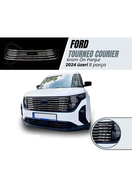 Ford Tourneo Courier Krom Ön Panjur 8 Parça 2024 Üzeri Paslanmaz Çelik fırsatları