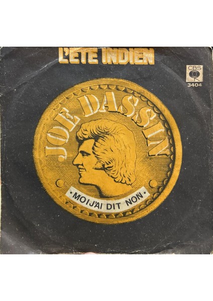 Joe Dassin – L'ete Indien / Moi J'ai Dit Non 1975 Baskı 45LİK
