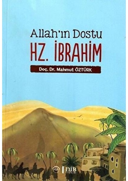 Allah'ın Dostu Hz. Ibrahim
