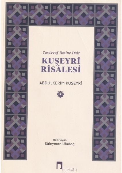 Tasavvuf Ilmine Dair : Kuşeyri Risalesi
