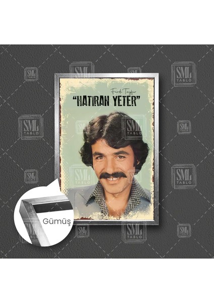 Ferdi Tayfur Hatıran Yeter Efsane Arabesk Sanatçısı Çerçeveli Dikey Kanvas Tablo