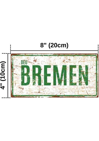 Bremen - Pas Görünümlü Alüminyum Uv Baskılı Duvar Dekoru - Metal Dekoratif Şehir Tabelası fiyatları