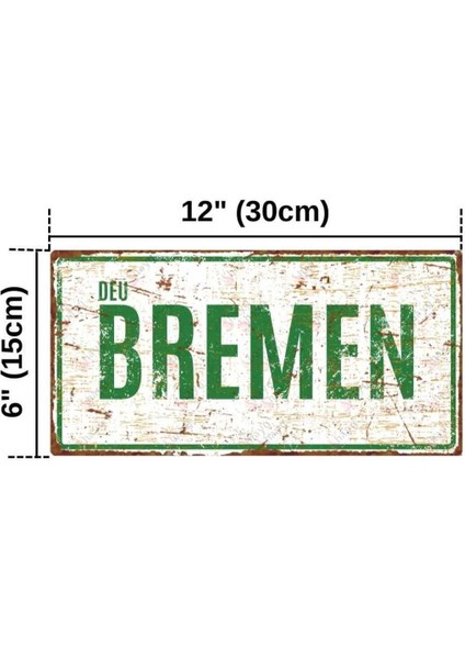 Bremen - Pas Görünümlü Alüminyum Uv Baskılı Duvar Dekoru - Metal Dekoratif Şehir Tabelası modelleri