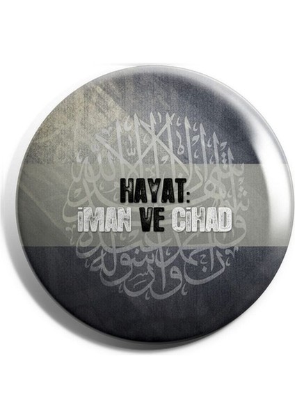 Hayat Iman ve Cihad Iğneli Çanta Rozeti
