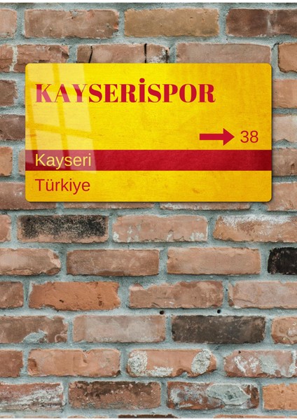 Kayserispor Metal Posteri - Sokak Tabelası Görünümlü Parlak Tablo