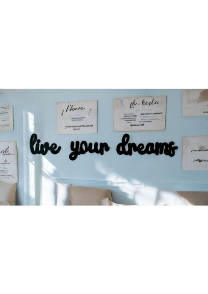 Live Your Dreams Ahşap Duvar Dekorasyonu
