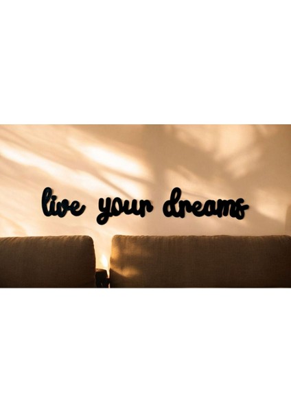 Live Your Dreams Ahşap Duvar Dekorasyonu modelleri