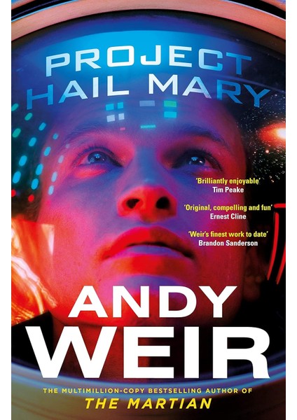 Hail Mary: The Sunday Times Bestseller From The Author Of The Martian