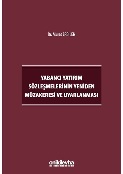 Yabancı Yatırım Sözleşmelerinin Yeniden Müzakeresi ve Uyarlanması