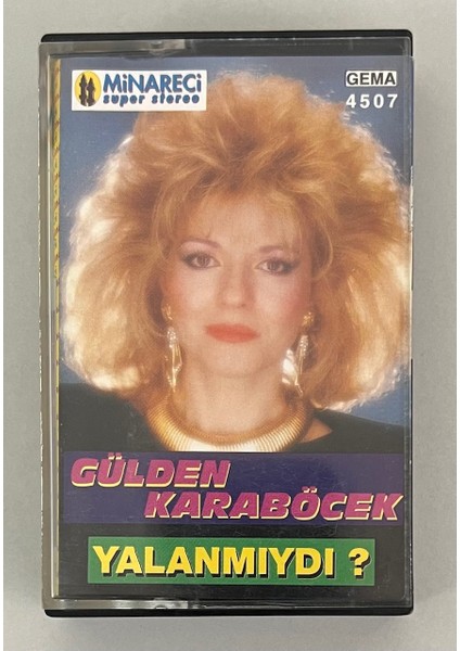 Gülden Karaböcek Yalanmıydı Kaset (Orijinal Dönem Minareci Baskı 4507 Kaset)