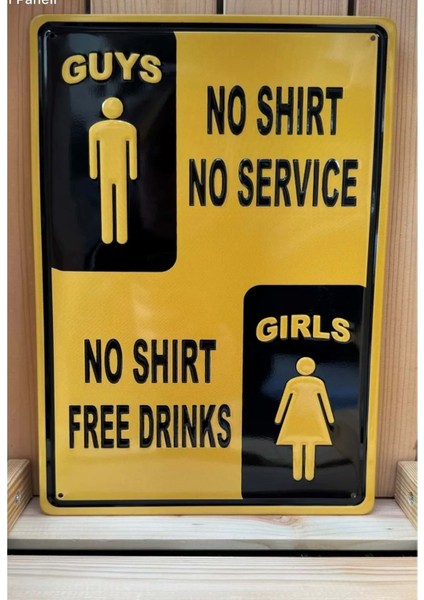 Guys No Shirt No Service No Shirt Free Drinks Girls/metal Plaka