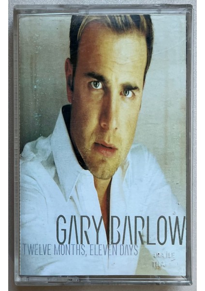 Gary Barlow Twelve Months Eleven Days Kaset (Orijinal Dönem Baskı Kaset)