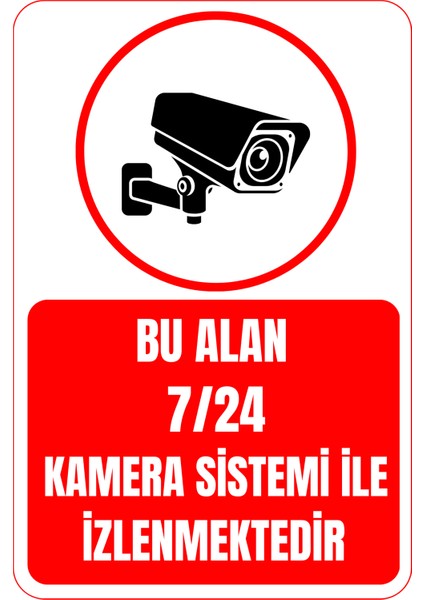 35 x 50 Bu Alan 7/24 Kamera Sistemi Ile Izlenmektedir Uyarı Levhası 3 mm Dekota ( Forex ) Üzerine Folyo Baskı