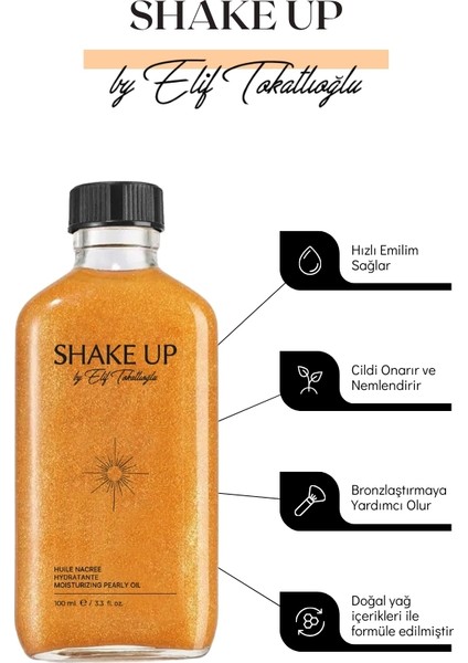 Shake Up By Elif Tokatlıoğlu - Işıltı Veren Nemlendiricili Vücut Yağı - 100 ml