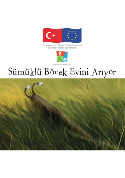 Sümüklü Böcek Evini Arıyor