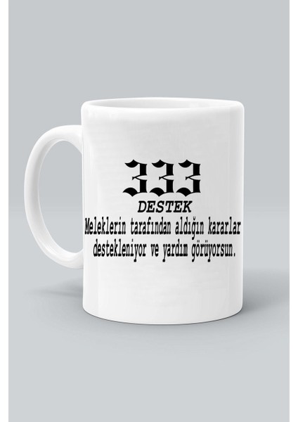333 Melek Sayıları Destek Baskılı Beyaz Klasik Kupa Bardak