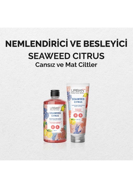 Seaweed Cıtrus Nemlendirici Vücut Losyonu 250ML indirimleri