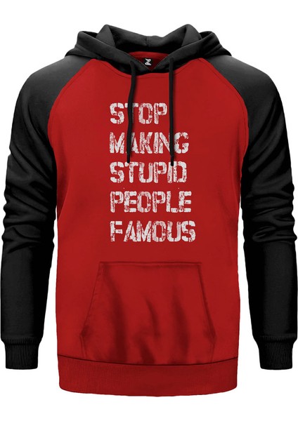 Stop Making Stupid People Kırmızı Renk Reglan Kol Kapşonlu Sweatshirt