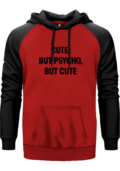 Cute But Psycho Kırmızı Renk Reglan Kol Kapşonlu Sweatshirt
