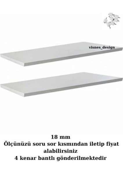 Özel Ölçü Dolap Içi Raf 18 mm Gardrop Rafı Banyo Mutfak Dolap Rafı