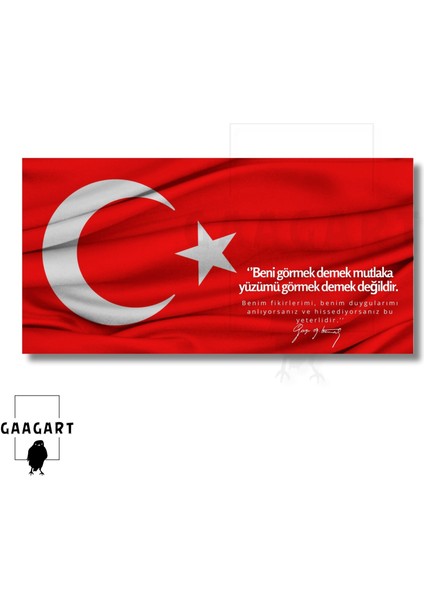 Panoramik Kanvas Makam Panosu Türk Bayrağı Atatürk Beni Görmek Demek Mutlaka Yüzümü Görmek Demek Değildir.